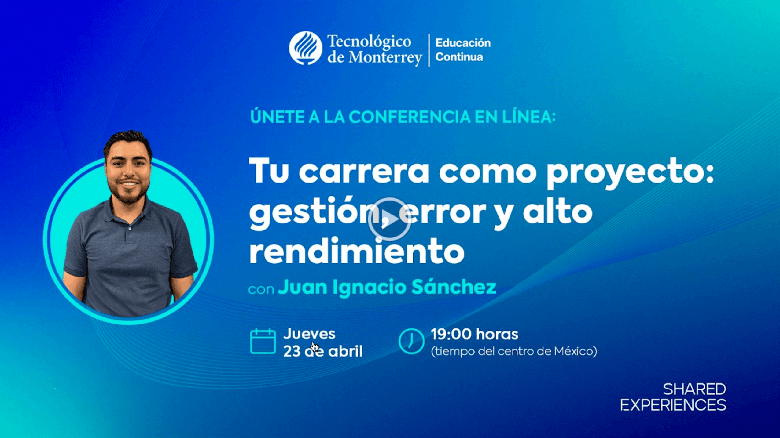 Tu carrera como proyecto: gestión, error y alto rendimiento | Shared Experiences